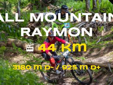 ALL MOUNTAIN x RAYMON 44km - Circuit VTT
