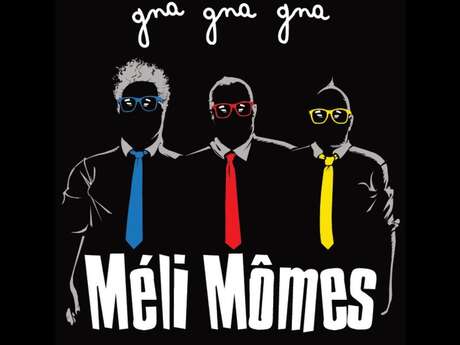 Concert : Méli Mômes