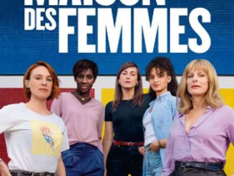 Séance de cinéma " La maison des femmes"
