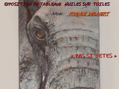 Exposition de peinture "huile sur toile"