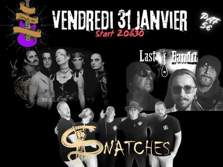 Scaleless, Last Bandit et Snatches en co-plateau Le 31 janv 2025