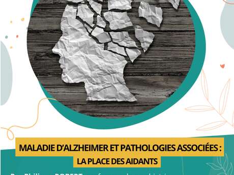 Conférence Science pour tous - "Maladie d'Alzheimer et pathologies associées, la place des aidants"