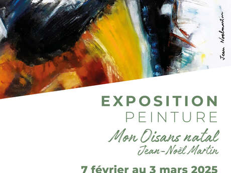 Painting exhibition - Mon Oisans Natal by Jean-Noël Martin