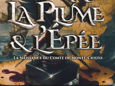 Dumas, la Plume et l’Epée