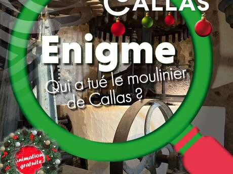 Enigme : Qui a tué le moulinier de Callas ?