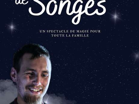 Spectacle de Magie jeune public - Le Cueilleur de Songes