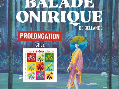 Balade Onirique de Bellange - Exposition de Peinture