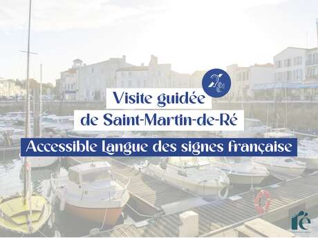 Visita guiada de Saint-Martin de Ré: LSF accesible