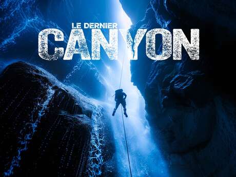 Rencontre-projection : Le dernier canyon