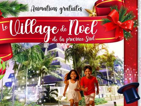 Le Village de Noël de la province Sud
