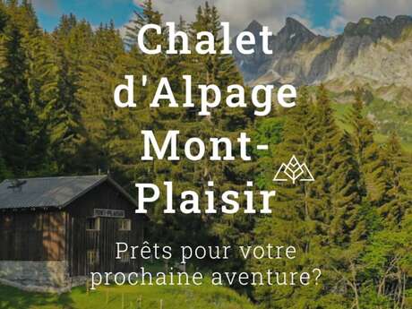 Mont Plaisir, Chalet d'alpage ecoresponsable
