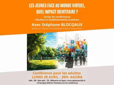 Conférence : Les jeunes face au monde virtuel, quel impact identitaire ? avec Stéphane Blocquaux