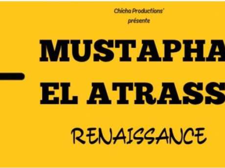 Mustapha El Atrassi : renaissance