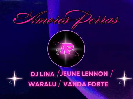 Amores Perras - DJ Lina, Jeune Lennon, Waralu, Vanda Forte