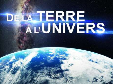 Séance de Planétarium - De la Terre à l'Univers