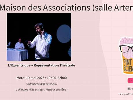 L'Excentrique - Représentation théâtrale - Pint of Science
