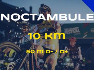La Noctambule - 10km - VTC circuit