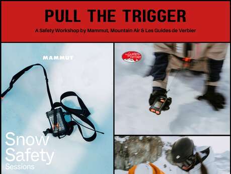 Pull The Trigger - A Safety Workshop by Mammut, Mountain Air & Les Guides de Verbier