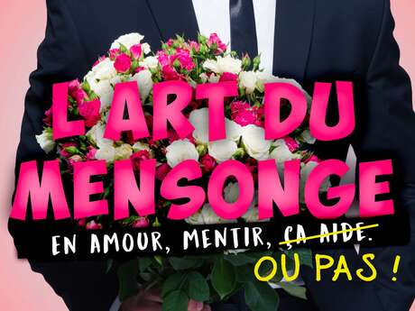 Festival de comédies - L'art du mensonge