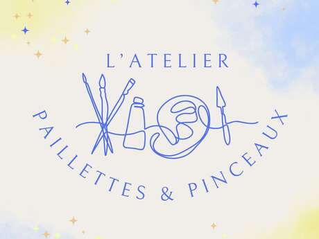 Activités manuelles avec L'Atelier Paillettes & Pinceaux