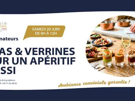 ATELIER TAPAS & VERRINES, POUR UN APERITIF REUSSI
