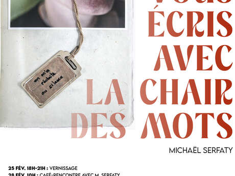 Je vous écris avec la chair des mots