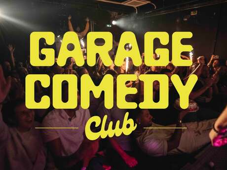 Garage Comedy Club : humour, stand-up