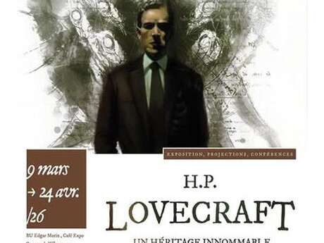 Exposition - H.P. Lovecraft : un héritage innomable