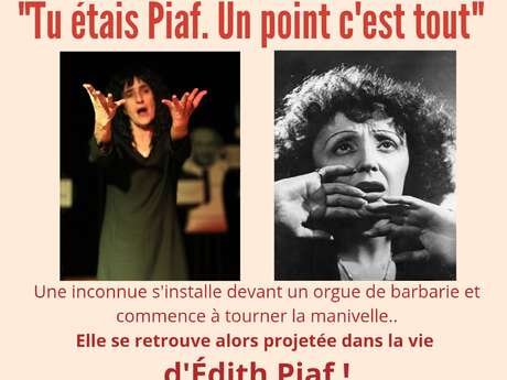 Aufführung „Tu étais Piaf, un point c'est tout“ von Les Ribouldingues