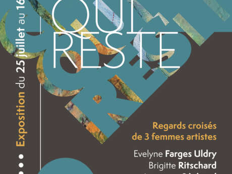 Exposition "Ce qui Reste.."