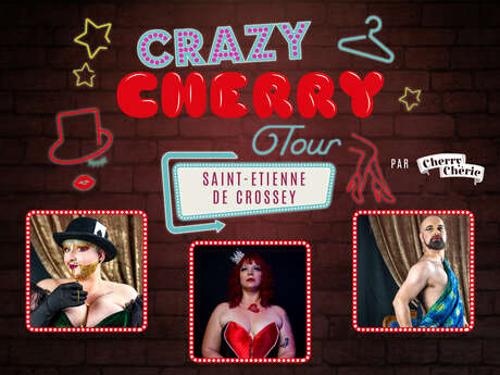 Spectacle : Crazy Cherry Tour