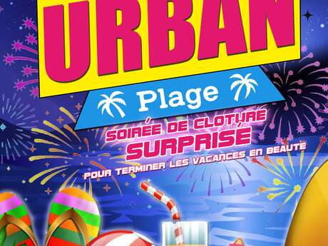 Les soirées de l'Urban Parc - Soirée surprise Urban Plage