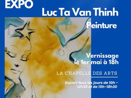 Luc Ta Van Thinh painting exhibition - La Chapelle des Arts