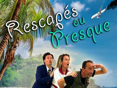 Théâtre "Rescapés ou presque"