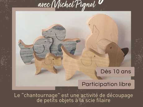 Atelier Chantournage : création en bois