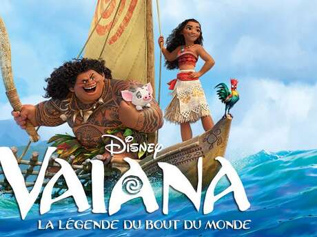 "Vaiana la Légende du bout du monde" - Séance n° 2 -Cinéma 2026