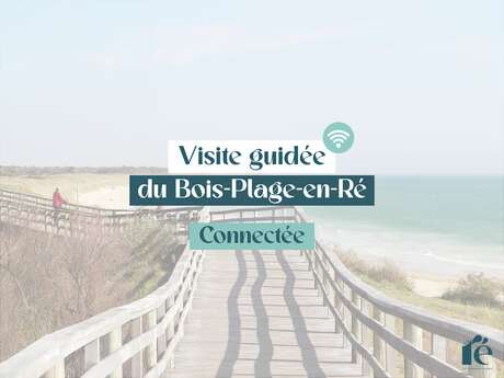 Guided tour of Bois-Plage using a smartphone