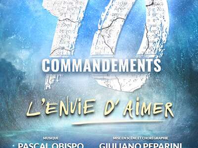 Spectacle - Les 10 Commandements « L'envie d'aimer »