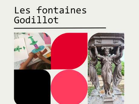 Patrimômes: Die Godillot-Brunnen