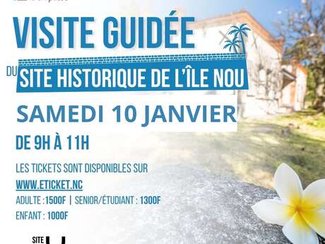 Visite guidée du Site Historique de l’Île Nou