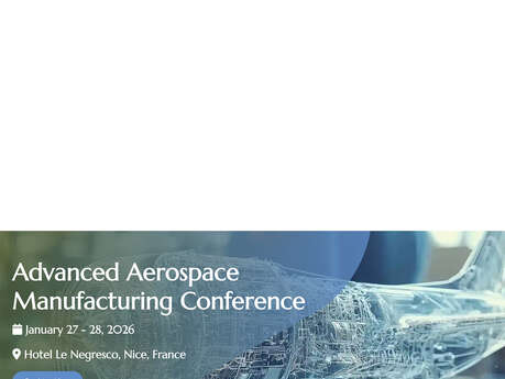 Conférence sur la Fabrication Aérospatiale avancée