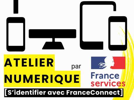 France Services "S'identifier avec FranceConnect" - Atelier numérique