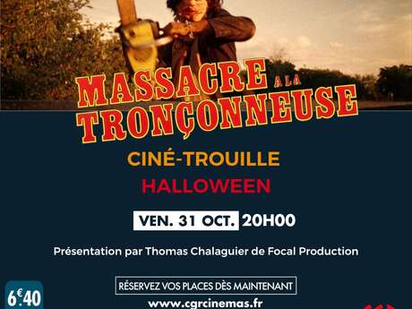 Ciné-trouille - MASSACRE À LA TRONÇONNEUSE