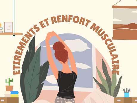 Étirements et renfort musculaire