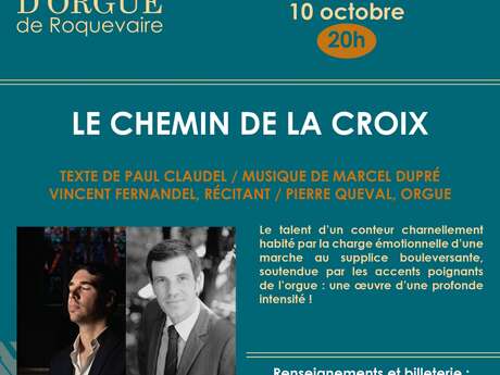 Lecture en musique de l'œuvre de Paul Claudel "Le Chemin de la Croix" - Festival international d'Orgue