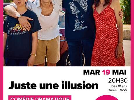 Cinémardis : Juste une illusion