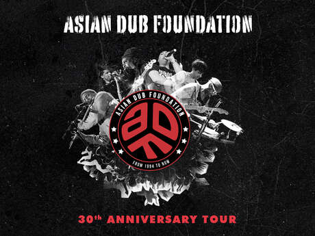 Concert - Asian Dub Foundation « 30 ans sur scène ! »