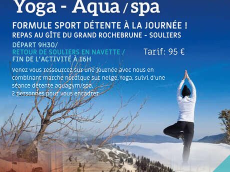 Marche nordique sur neige - Yoga - Aqua/spa