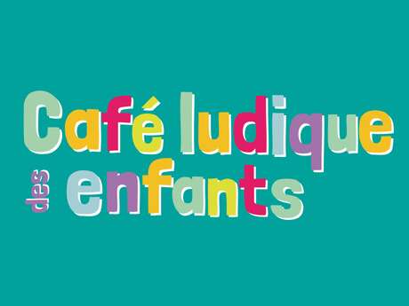 Café ludique des enfants