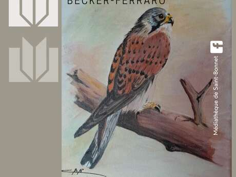 Exposition - Les oiseaux de  Claude Becker-Ferraro